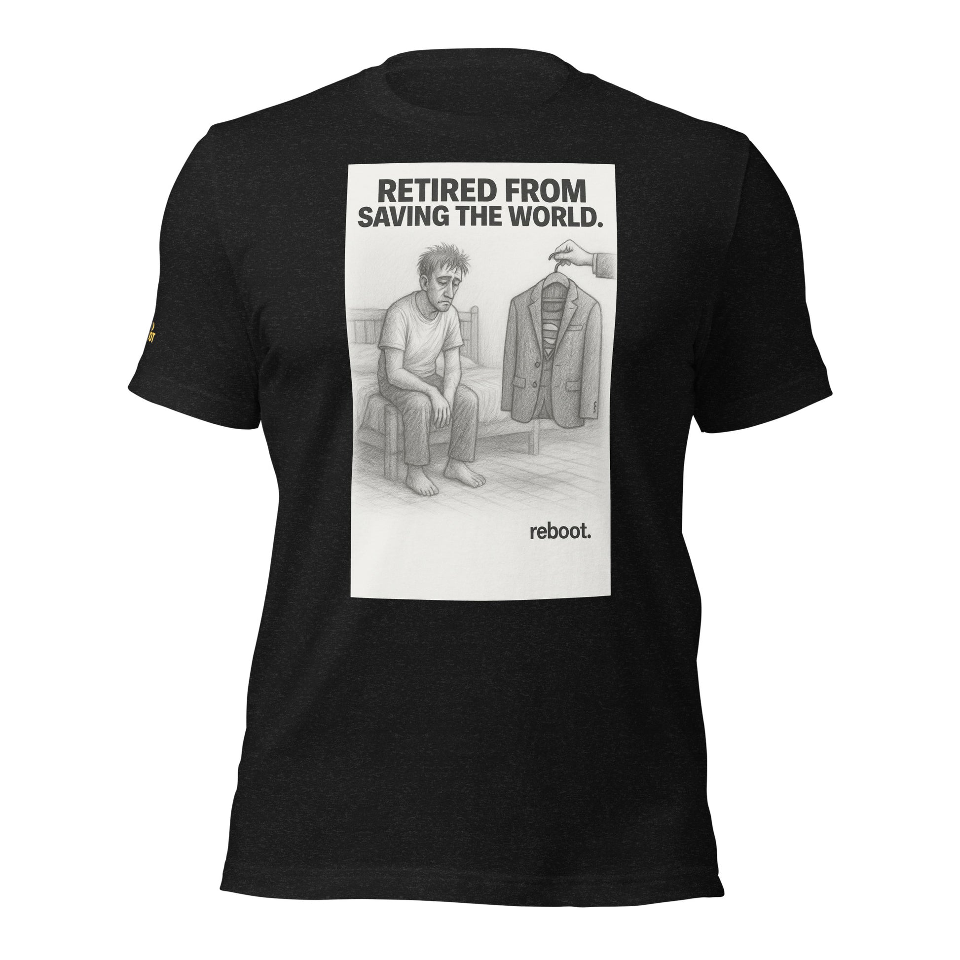 REBOOT T-Shirt — Retired from Saving the World (Black) by WEAR404