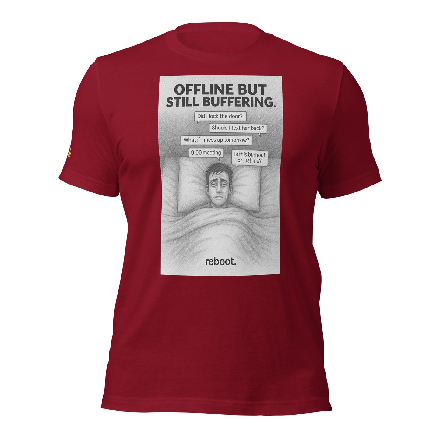 REBOOT T-Shirt — Offline but Still Buffering (Cardinal) by WEAR404