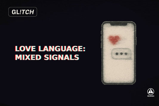 Love Language: Mixed Signals
