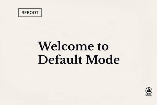 Welcome to Default Mode: radical ordinary