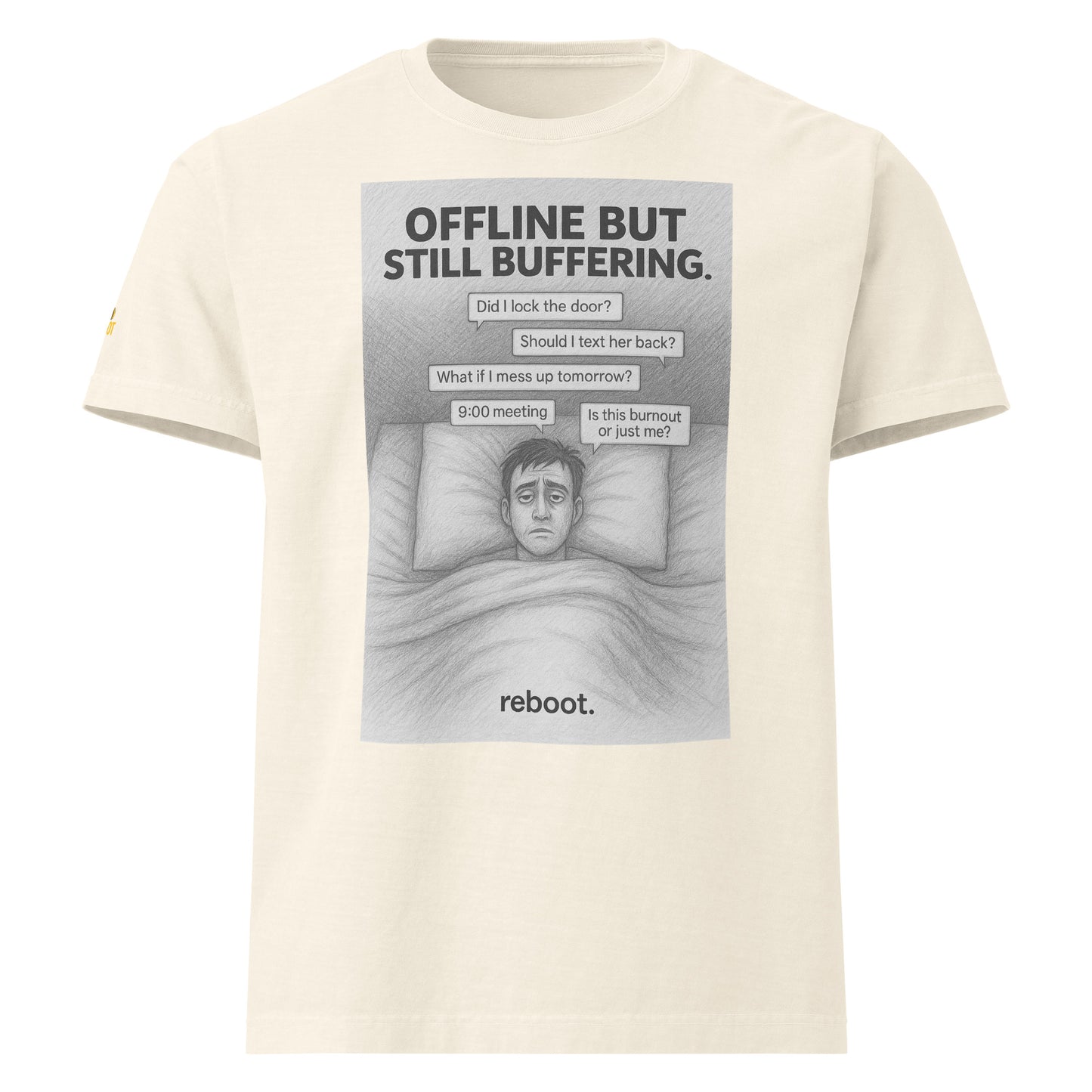 REBOOT T-Shirt — Offline But Still Buffering (Vintage White) by WEAR404